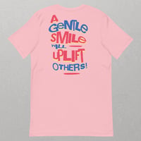 Image 11 of "A Gentle Smile Will Uplift Others" Positive Message Unisex T-Shirt