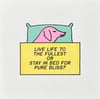 "Live Life to the Fullest or Stay in Bed?"  Risograph Print
