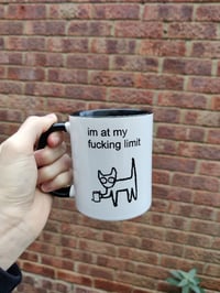 Image 1 of AT MY FUCKING LIMIT mug