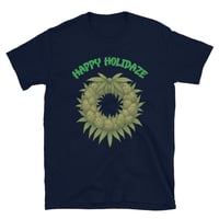 Image 3 of HAPPY HOLIDAZE - TEE