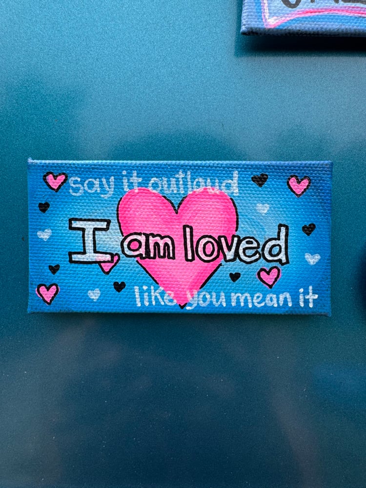 ‘I am loved’ magnet