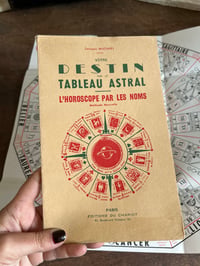 Image 3 of Votre destin par le tableau astral, l’horoscope par les noms, avec plateau! G. Muchery, 1966