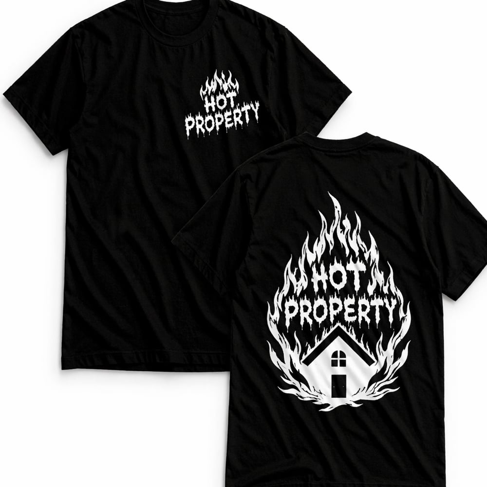 Image of Hot Property - TShirts (PreSale)