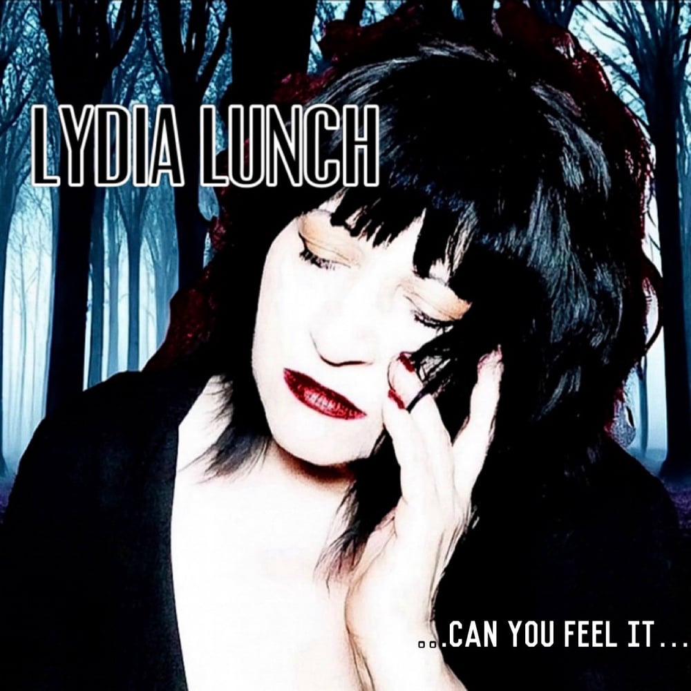 Lydia Lunch & Phil Caivano - Can You Feel It/One Long Second 7” Vinyl (Now Shipping)