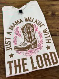 Mama Walkin’ with the Lord T-Shirt 