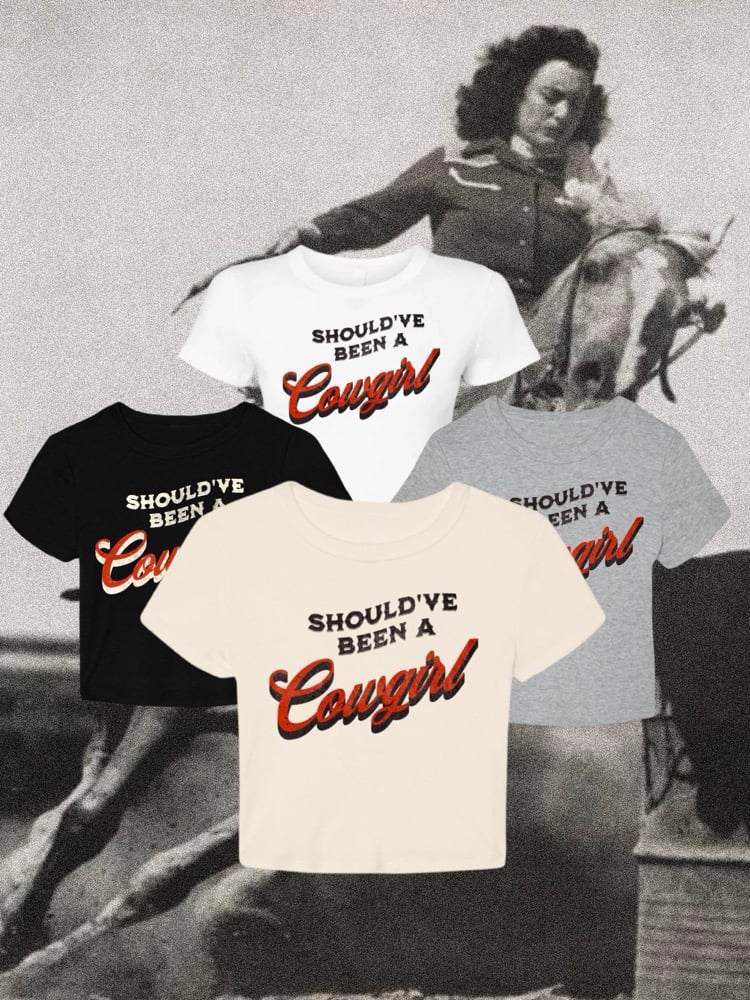 Image of Should’ve been a cowgirl