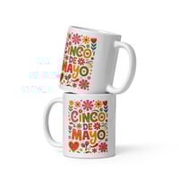 Image 1 of White glossy mug ( Cinco De Mayo )