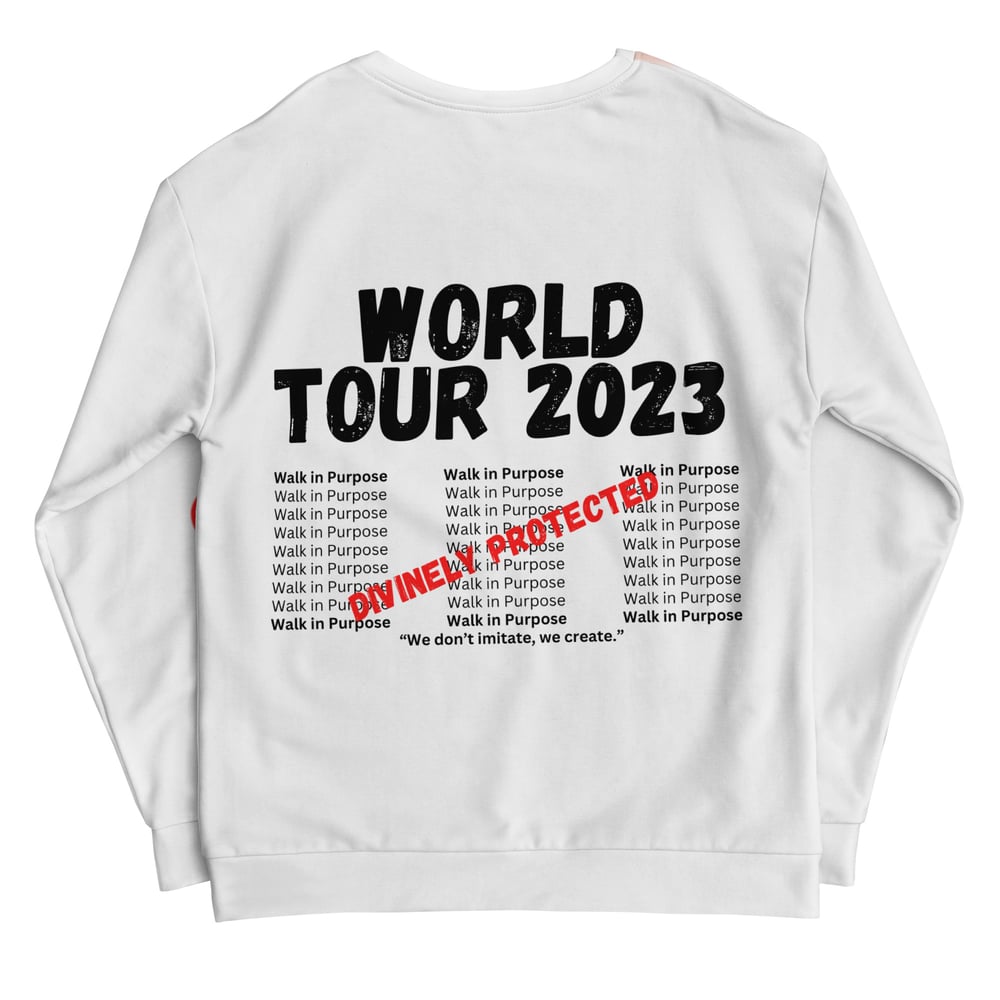 Image of Limited Edition “Walk In Purpose” Sweatshirt 