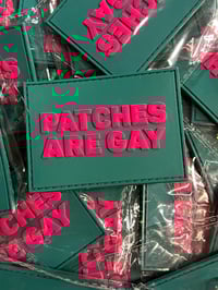 PATCHES ARE GAY - PVC Velcro Patch