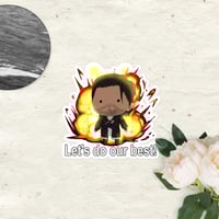 Image 1 of Lets Do Our Best - Meteor Sticker
