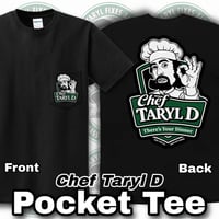 Image 1 of NEW! Chef Taryl D Pocket Tees!! 