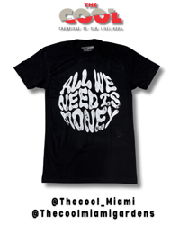 All We Need Is Money T-shirt (Black)