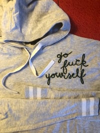 Image 1 of Upcycled, hand embroidered “Go Fuck Yourself” men’s better hoodie