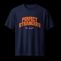 Image 1 of Perfect Strangers T Shirt