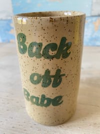 Image 2 of Back off babe!