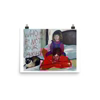 Image 4 of "Who am I if not your daughter?" print