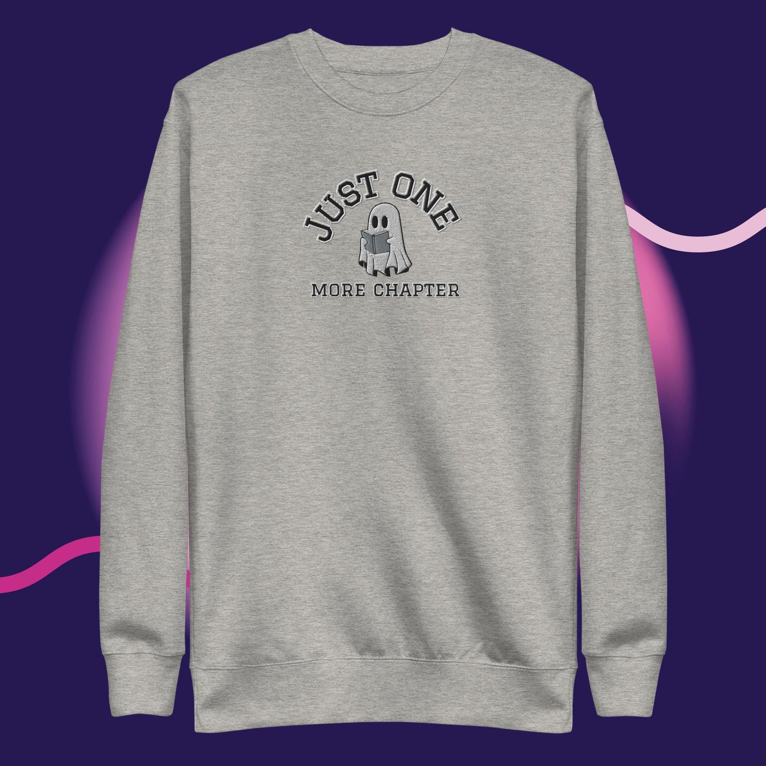 Image of Just one more chapter reading ghost embroidery Unisex Premium Sweatshirt