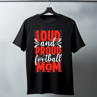 Image 1 of Loud and Proud Football Mom shirt