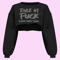 Rule #1 Crop Sweatshirt