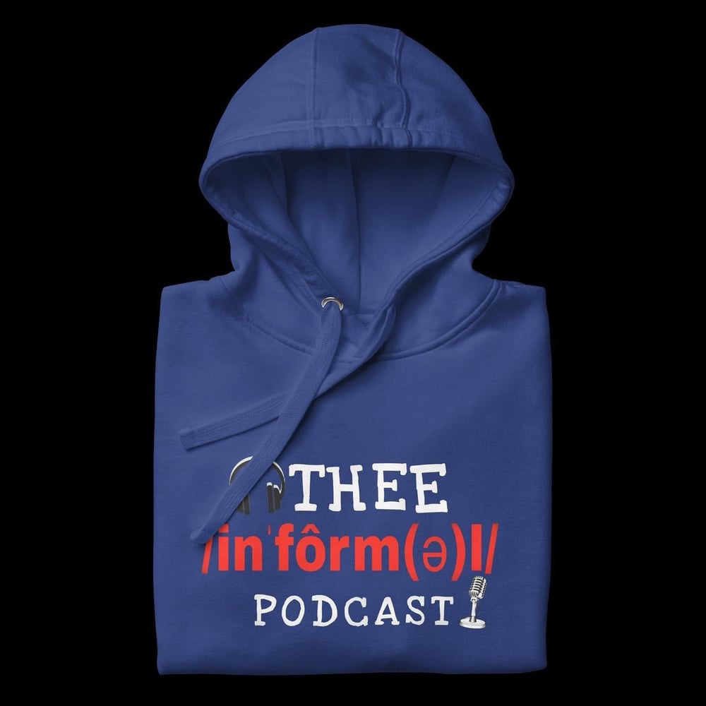 Thee Informal Podcast Merch 