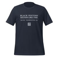 Image 4 of LOVEDCGOGO "BLACK HISTORY SOUNDS LIKE THIS" Unisex Tee White Tee (see color options)