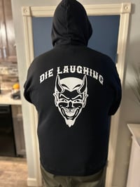 Image 1 of WL  DL - Hoodie, Die Laughing, Front pocket , FYMP on  Sleeves  Small thru  3X  FYMP-  