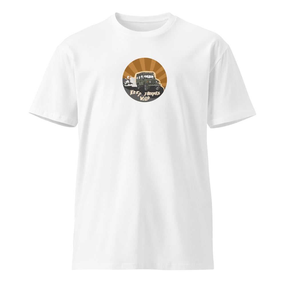 Image of Keep Troopies Wild 40 Series Troopy Unisex Premium T-shirt