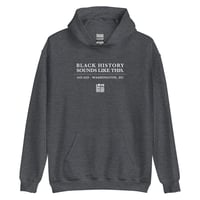 Image 4 of LOVEDCGOGO "BLACK HISTORY SOUNDS LIKE THIS" Unisex Hoodie White Text (see color options)