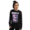 Believe It Long Sleeve