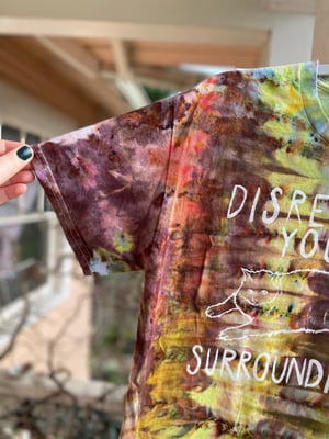 Image of MEDIUM Disrespect Your Surroundings Tie Dye Shirt 3