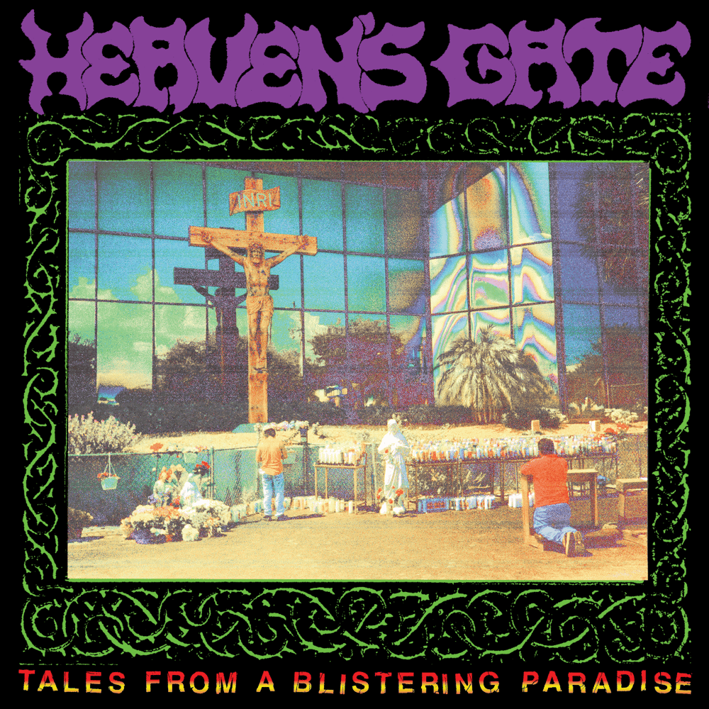 Heaven’s Gate - “Tales From A Blistering Paradise” LP
