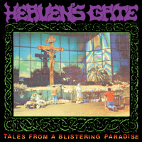 Heaven’s Gate - “Tales From A Blistering Paradise” LP