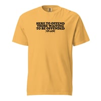 Image 3 of HERE TO OFFEND T
