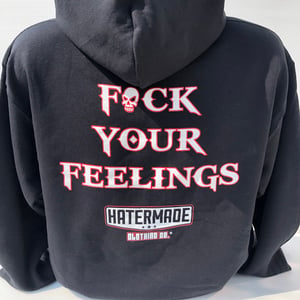 Image of HOODIE - Fuck Your Feelings