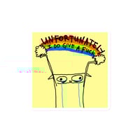 Image 3 of Magnet UNFORTUNATELY I DO 