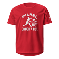 Image 1 of “Not a Playa, Just Crush A Lot” Unisex Pickleball Jersey – Breathable Mesh Athletic Shirt