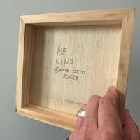 Image 5 of Be Kind