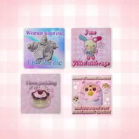 Image 1 of PREORDER silly and cute quote square-shaped 2.5 inch vinyl holographic stickers!