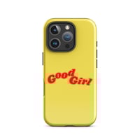 Image 11 of GOOD GIRL Tough Case for iPhone®