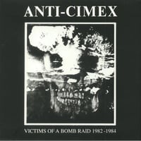 Anti Cimex - “Victims Of A Bomb Raid 1982-1984” LP (UK Import)
