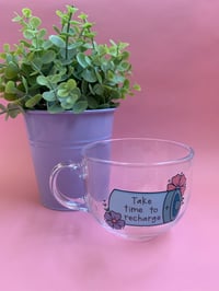 Image 3 of Take time to recharge glass mugs