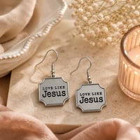 Image 3 of Love Like Jesus Earrings 