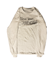 NEW YEAR , SAME ADDICT 