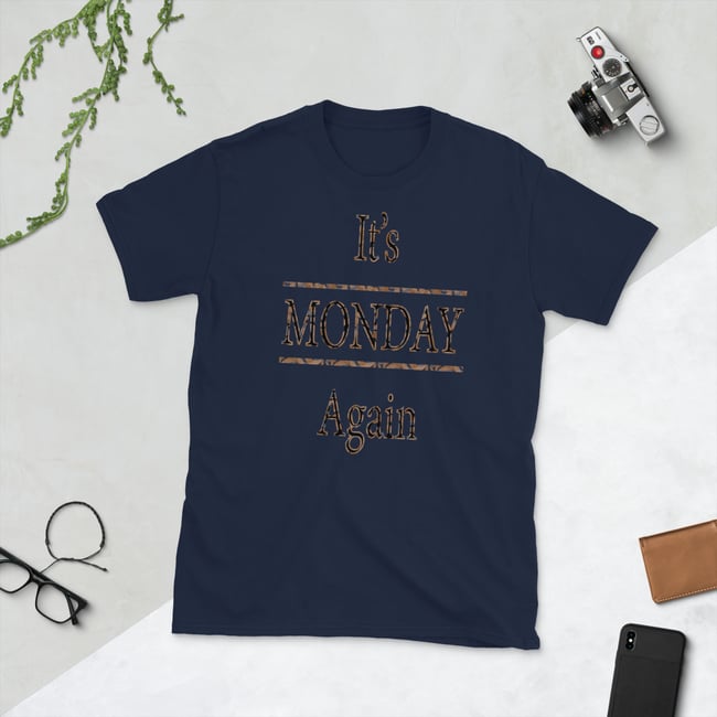 Monday Again-Short-Sleeve Unisex T-Shirt