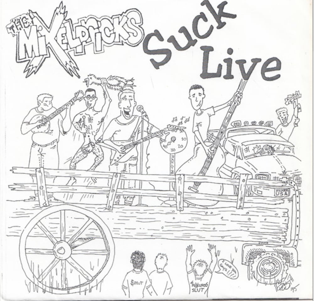 Image of The Mixelpricks - Suck Live 7”