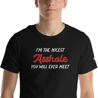 Image 1 of Im the nicest asshole embroidered t-shirt