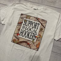 Image 2 of Vintage Support Your Local Hookers Tee - L