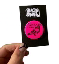 Image 1 of Shit On Tories Neon Badge |Green|Pink|Orange|Yellow