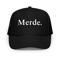 Image 1 of Merde Foam trucker hat
