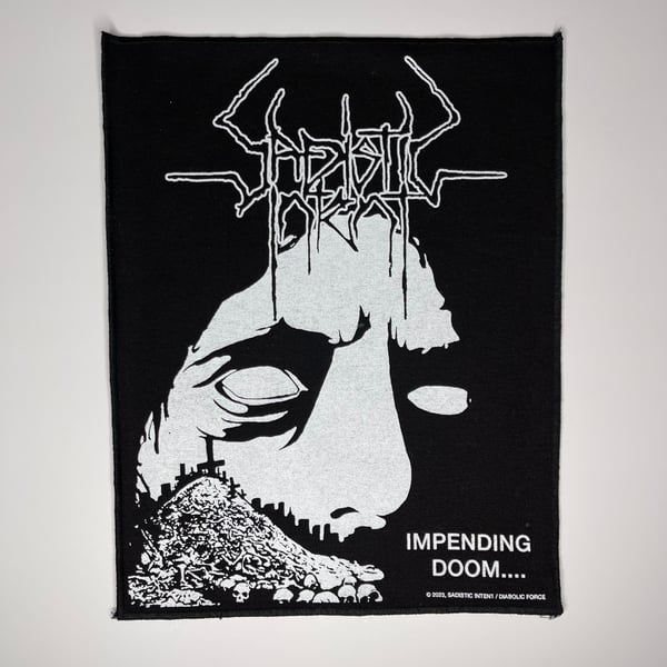 Image of Sadistic Intent - Impending Doom Screen Printed Back Patch